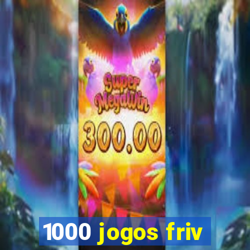 1000 jogos friv